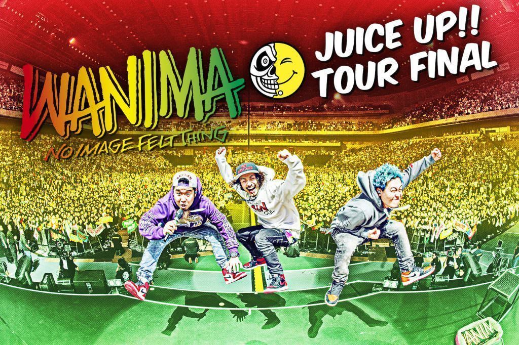1st DVD/Blu-ray「JUICE UP!! TOUR FINAL」発売決定!! | WANIMA