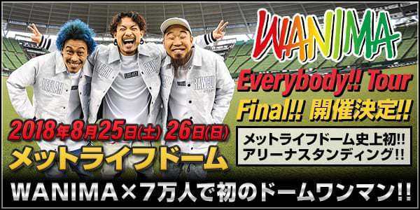 WANIMA Everybody!! Tour Final!! 特設サイト