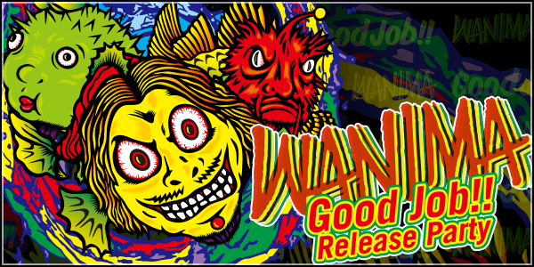 WANIMA「Good Job!! Release Party」 特設サイト